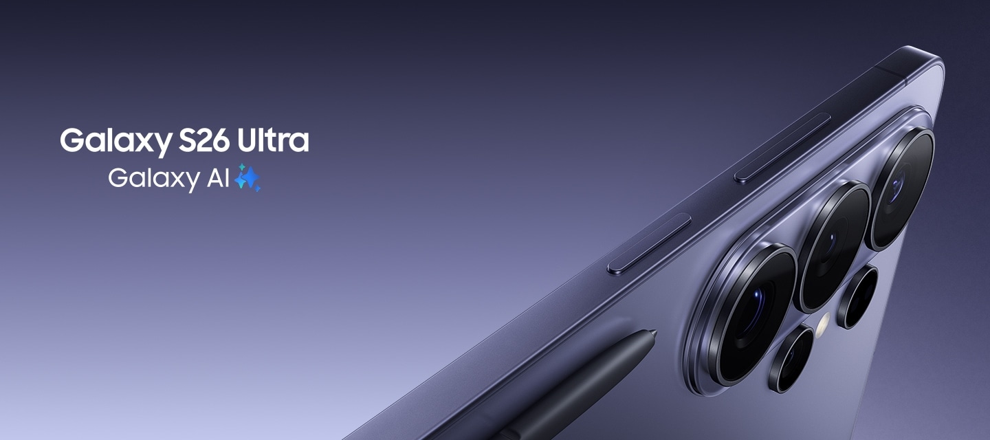 三星智能手机-Galaxy S26/S26+/S26 Ultra/Galaxy Z Fold7/Z Flip7/三星